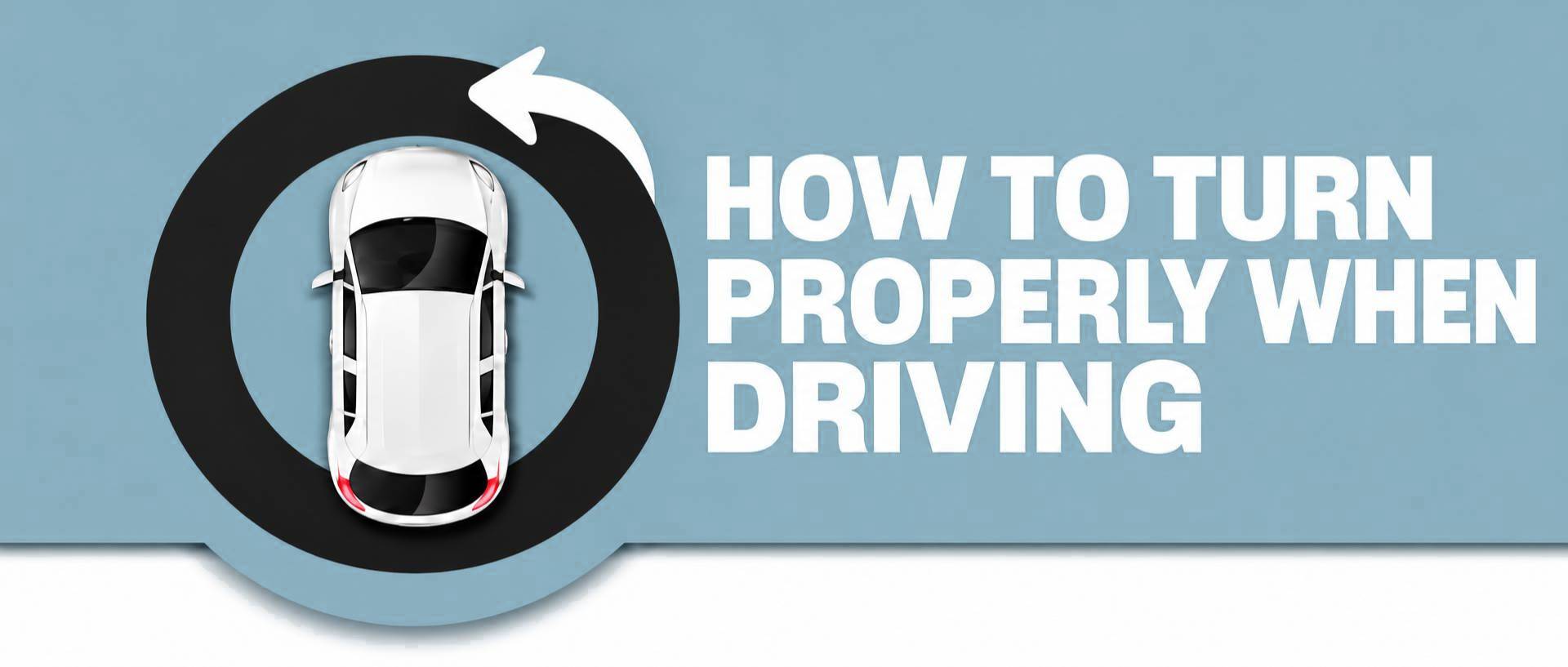 how to turn properly when driving