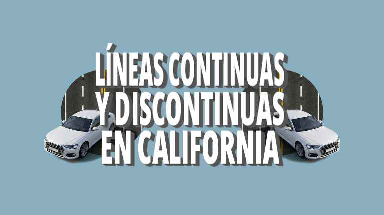 Líneas continuas y discontinuas en California